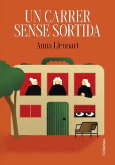 un carrer sense sortida (ebook)-anna lleonart miró-9788466434508