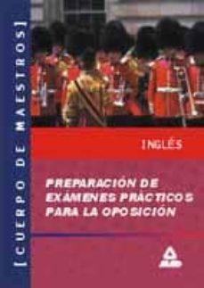 cuerpo de maestros: especialidad de ingles: preparacion de examen es practicos para la oposicion (may. 2001)-sabine buda-9788466502108
