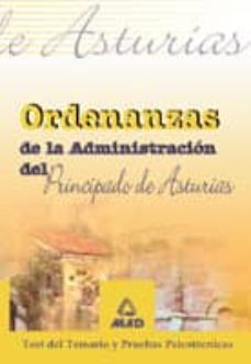 ordenanzas de la administracion del principado de asturias. test del temario y pruebas psicotecnicas-9788466537308