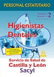 higienistas dentales del servicio de salud de castilla y leon (sa cyl): personal estatutario: temario (vol. ii)-9788466558808