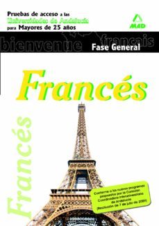 pruebas de acceso a la universidad para mayores de 25 años (unive rsidades de andalucia). frances. prueba comun-9788466590808