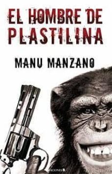 el hombre de plastilina-manuel manzano-9788466642408