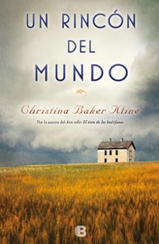 un rincon del mundo-christina baker kline-9788466662208