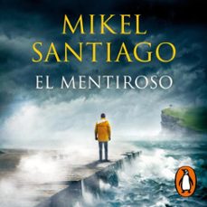 el mentiroso (trilogía de illumbe 1) (audiolibro)-mikel santiago-9788466667708
