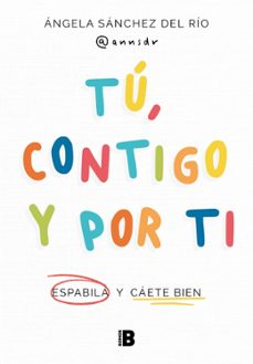tú, contigo y por ti-angela sanchez del rio (@annsdr)-9788466677608