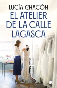 el atelier de la calle lagasca (siete agujas de coser 3) (ebook)-lucia chacon-9788466681308