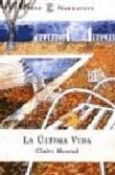 la ultima vida-9788467000108