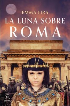 la luna sobre roma (ebook)-emma lira-9788467074208