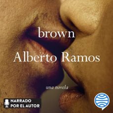 brown (audiolibro)-alberto ramos-9788467079708