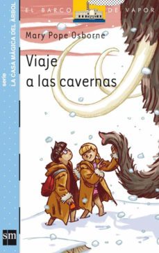 viaje a las cavernas-mary pope osborne-9788467547108