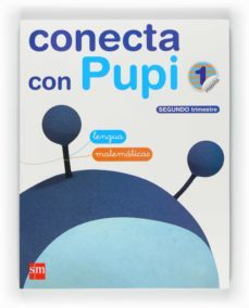 globalizado lengua/matematicas 2º trimestre conecta con pupi 11 galicia 1º educacion primaria-9788467550108