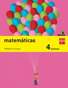 matemáticas 4º educacion primaria trimestral savia ed 2015-9788467575408