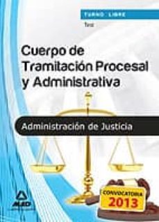 cuerpo de tramitacion procesal y administrativa (turno libre) de de la administracion de justicia. test-9788467688108