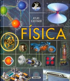 fisica (atlas ilustrado)-alessio a. miglietta-9788467773408