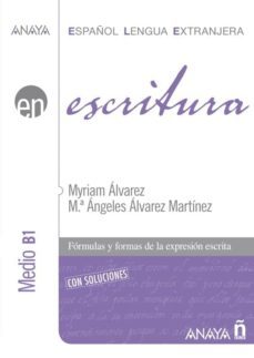 escritura. nivel medio b1. libro digital (ebook)-miriam alvarez-maria angeles alvarez martinez-9788467830408