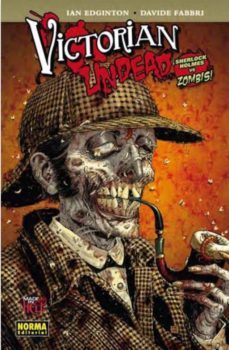 victorian undead (2ª ed.)-ian edginton-davide fabbri-9788467903508