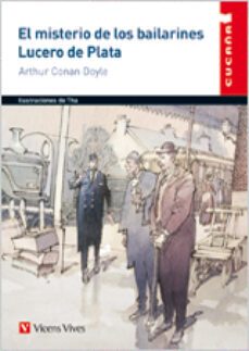 el misterio de los bailarines (lucero de plata)-arthur conan doyle-9788468201108
