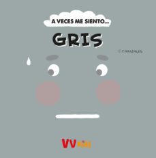 a veces me siento... gris (vvkids)-9788468289908