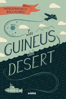 les guineus del desert-pierdomenico baccalario-9788468342108