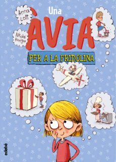 una avia per a la fridolina-anna lott-9788468346908