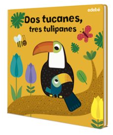 toco con un dedo: dos tucanes, tres tulipanes-gabriele clima-9788468364308