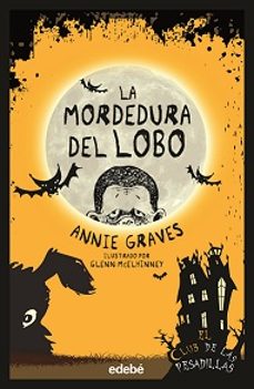 el club de las pesadillas 6: la mordedura del lobo-annie graves-9788468370408
