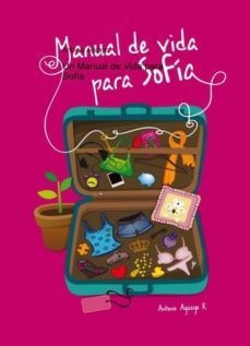 un manual de vida para sofía (ebook)-aguayo antonio-9788468653808