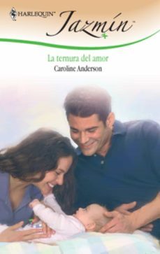la ternura del amor-caroline anderson-9788468713908