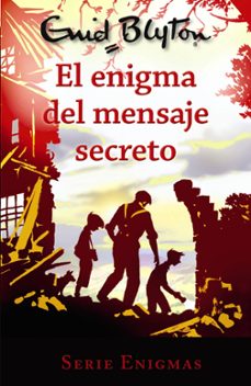 serie enigmas 2 :el enigma del mensaje secreto-enid blyton-9788469623008