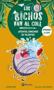 los bichos van al cole, 2. ¡atentos, concurso de talentos!-susanna isern-9788469642108