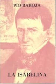 la isabelina-pio baroja-9788470350108
