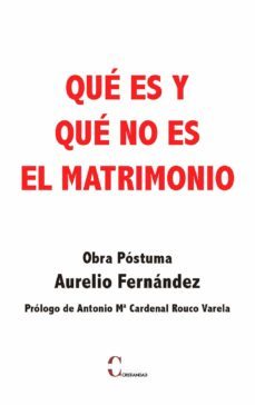 que es y que no es el matrimonio-9788470576508