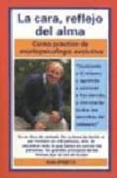 la cara, reflejo del alma: curso practico de morfopsicologia evol utiva-jean spinetta-9788470823008