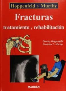 fracturas: tratamiento y rehabilitacion-stanley hoppenfeld-vasantha l. murthy-9788471013408