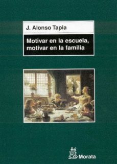 motivar en la escuela, motivar en la familia (ebook)-jesus alonso tapia-9788471125408