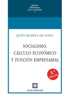 socialismo, cálculo económico y función empresarial 2026-jesus huerta de soto-9788472099708