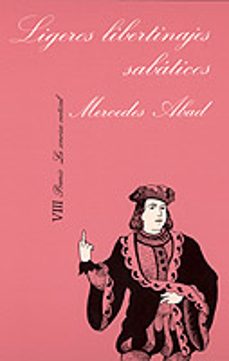 ligeros libertinajes sabaticos-mercedes abad-9788472233508