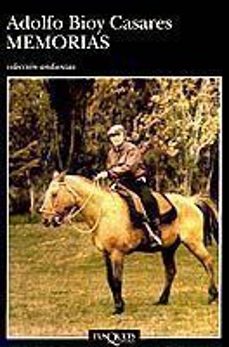 memorias-adolfo bioy casares-9788472234208