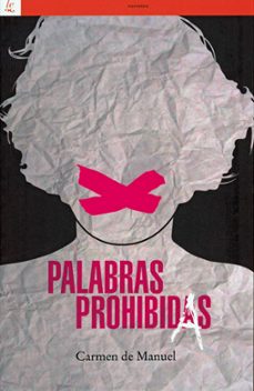 palabras prohibidas-carmen de manuel-9788472906808