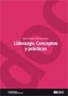 liderazgo. conceptos y practicas-9788473566308