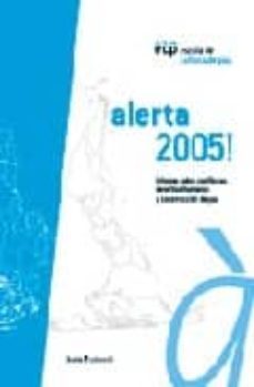 alerta 2005¡: informe sobre conflictos, derechos humanos y constr uccion de paz-9788474267808