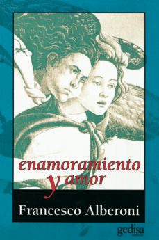 enamoramiento y amor-francesco alberoni-9788474323108