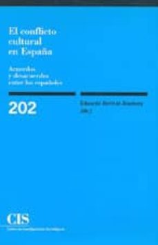 el conflicto cultural en españa: acuerdos y desacuerdos entre esp añoles-eduardo bericat alastuey-9788474763508