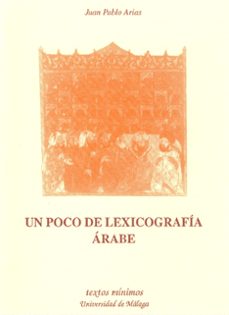 un poco de lexicografia arabe-juan pablo arias torres-9788474966008