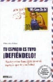 tu espacio es tuyo: ¡defiendelo!-silvia adela kohan-9788475566108