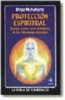 proteccion espiritual: defiendase de las vibraciones negativas-draja mickaharic-9788476404508