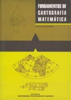 fundamentos de cartografia matematica-sergio baselga moreno-9788477210108