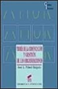 teoria de la comunicacion y gestion de las organizaciones-jose luis piñuel raigada-9788477384908