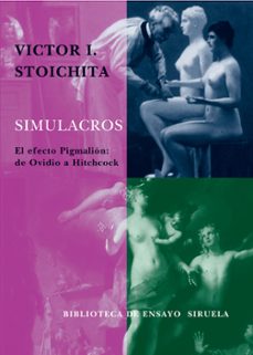simulacros: el efecto pigmalion de ovidio a hitchcock-9788478449408