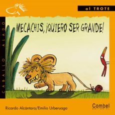 mecachis, ¡quiero ser grande!-9788478644308